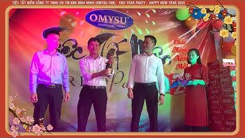 Tiệc Tất Niên CTY Bình Minh - OMYSU FAN - END YEAR PARTY - HAPPY NEW YEAR 2024