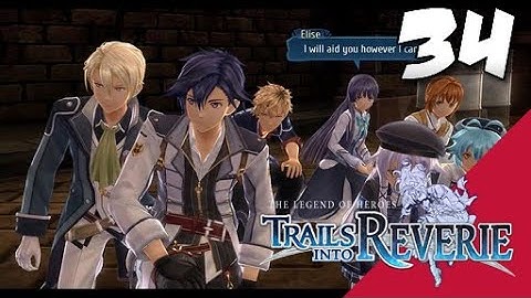 Lets Blindly Play Trails into Reverie: Part 34 - Rean - Crazy Chase