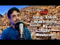 Pashto new songs  khkuli wakhtoona  ayaz mashoom  by latoon music  2022