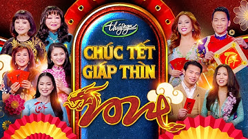 Nghệ Sĩ Trung Tâm Thúy Nga Chúc Tết - Xuân Giáp Thìn 2024