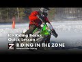 Ice Riding Basics - Quick Lesson