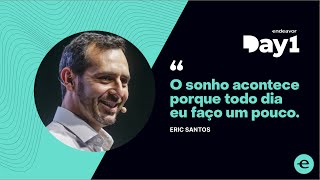 Day1 | Eric Santos: um pouco melhor a cada dia