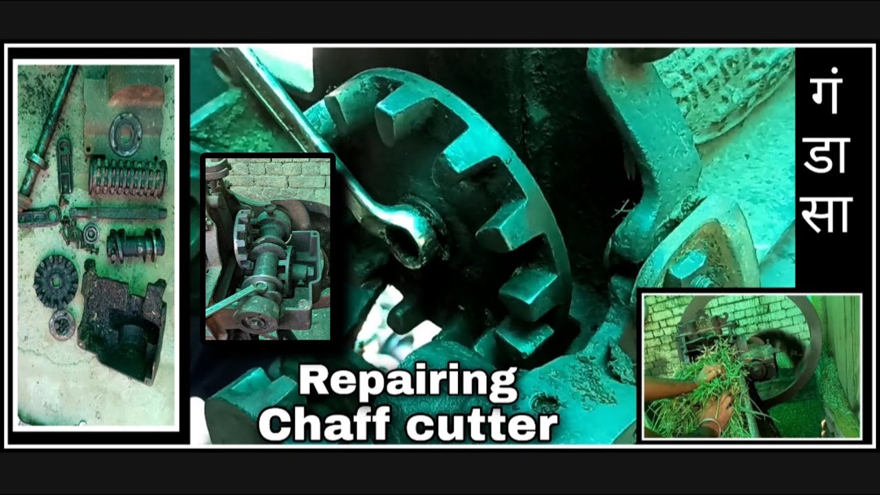 How to change part chaff cutter , चारा काटने की मशीन के पुर्जे बदले