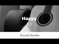 NF - HAPPY (Acoustic Karaoke)