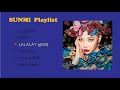 SUNMI playlist - รวมเพลงของซอนมี