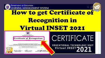 HOW TO GET THE CERTIFICATE OF RECOGNITION IN VIRTUAL INSET 2021
