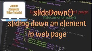 jQuery Tutorials #21 - using jquery slideDown() method to slide down an element in web page
