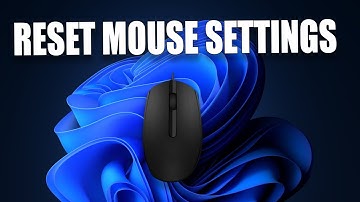 How to Reset the Mouse Settings to Default in Windows 11