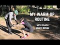 My Warm Up Routine