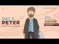 Peter: The Outspoken Leader | Four Guys and a Savior