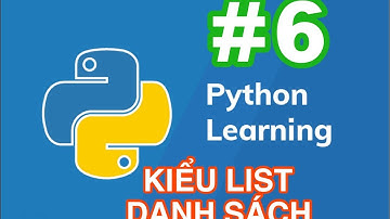 Lesson 6: Kiểu Dữ Liệu List Trong Python - Phần 1 #python #pythonforbeginners #pythontutorial