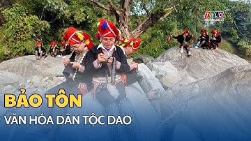 Bảo tồn văn hóa dân tộc Dao | THLC