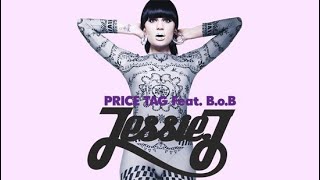 Jessie J Feat.  B.o.B  «Price Tag»