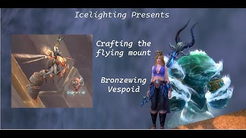 Bronzewing Vespoid - Craftable Flying mount - Vespoid Lattice - Unalloyed Bronze Ingot- Genesis Mote