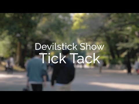 Devilstick Show TickTack