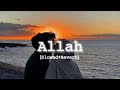 Allah - Jass Manak (Slowed+Reverb) Mp3 Song