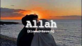 Allah - Jass Manak (Slowed Reverb)