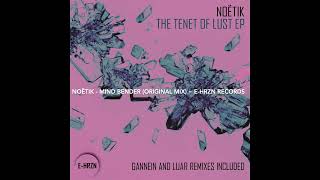 Noëtik - Mind Bender (Original Mix) ~ [E-HRZN Records]