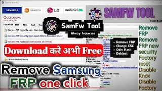 SAMFW FRP Tool For Samsung Android 6,7,8,9,10,11,12 Just One Click Frp Bypass Tool/gsm devil/c9pro