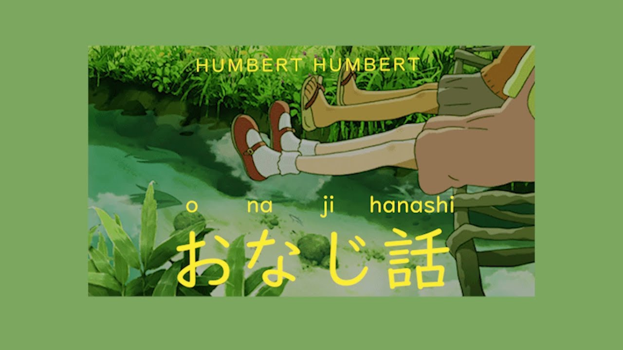 おなじ話 (Onaji Hanashi) - Humbert Humbert // Thai sub