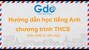 Hướng dẫn học tiếng Anh - Chương trình THCS [thiết bị cầm tay]