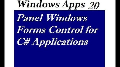 Panel Windows Forms Control for C# Applications