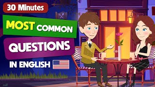Most Common Questions In English | 30 Minutes Daily English Conversations