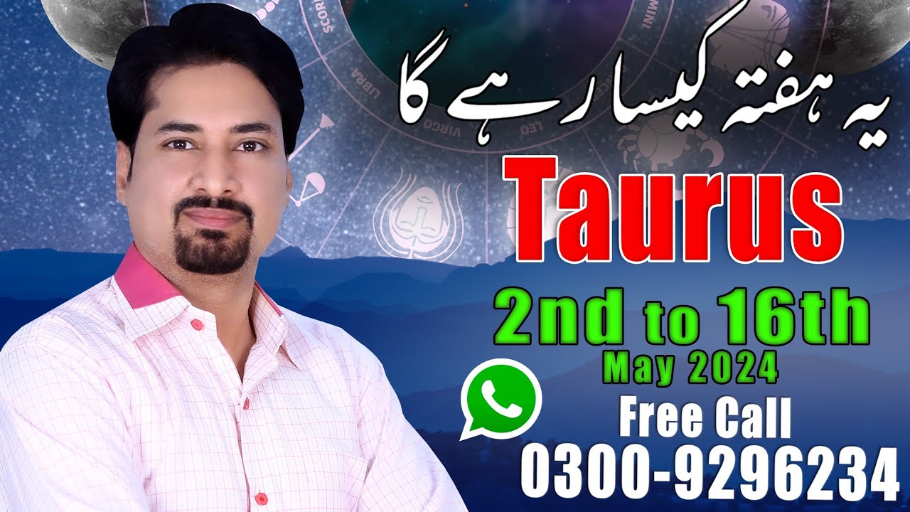 Sir Rizwan Taurus Taurus 2nd To 16th May 2024 | Ye Hafta Kaisa Rahe Ga | Weekly Horoscope ...