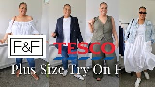 OMG, LOOK WHAT I PICKED UP IN TESCO / PLUS SIZE SUMMER  F&F CLOTHING TRY ON HAUL