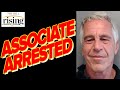 Krystal and Saagar: Epstein Associate ARRESTED In France On Human Trafficking Charges