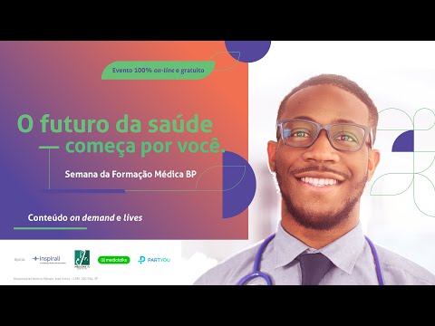Abertura Semana da Formação Médica BP 2022 - Live “Organização de Carreira”