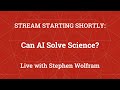 Stephen wolfram can ai solve science