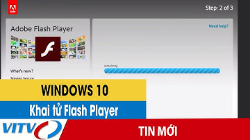 Windows 10 khai tử Flash Player
