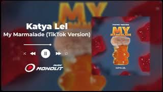 Katya Lel - My Marmalade (TikTok Version)