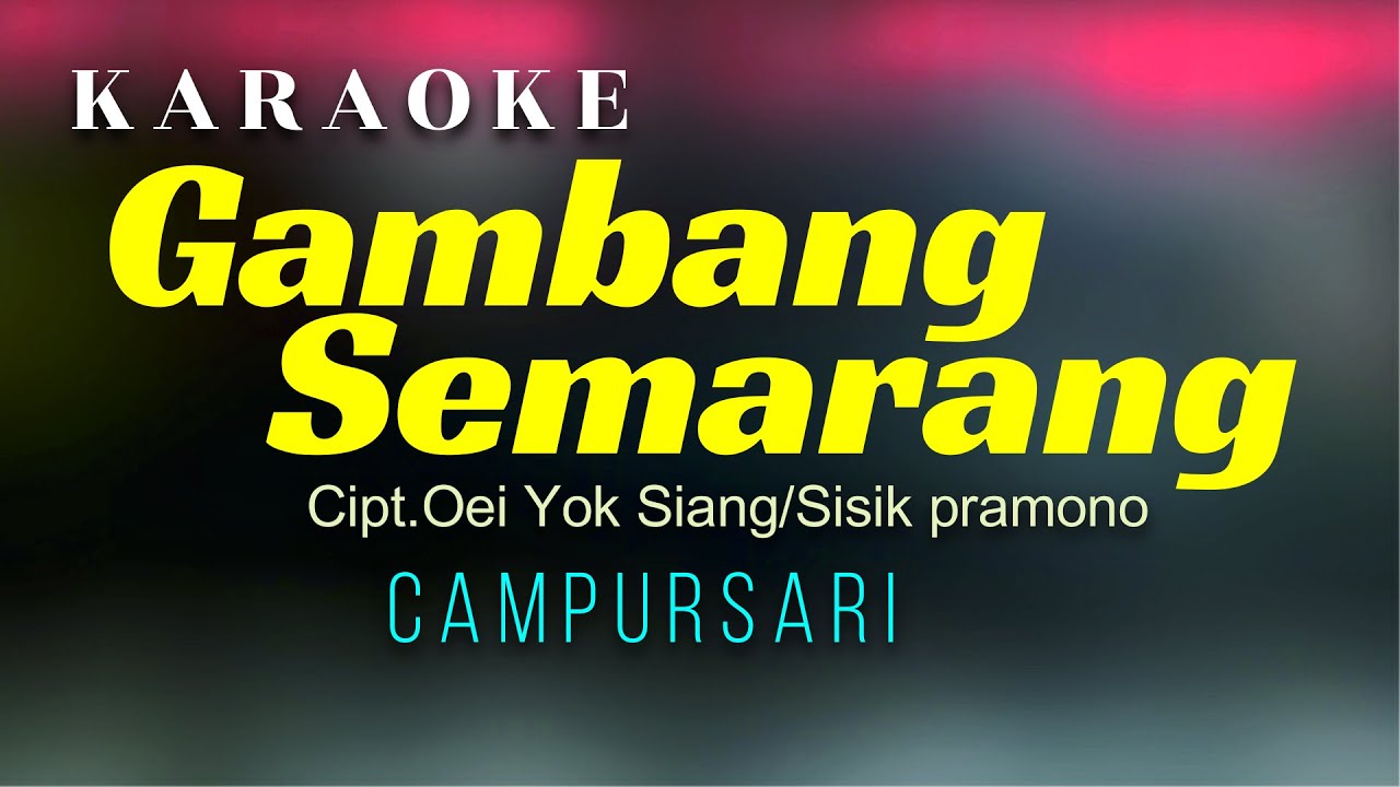 Gambang Semarang Karaoke Campursari