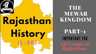 Rajasthan History L-20 The Mewar Kingdom Part-1 For Ras Rpsc Lectr Reet Etc