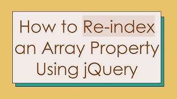 How to Re-index an Array Property Using jQuery