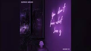 Summer Walker - Session 32 [Chopped and 'Screwed]