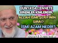 Allah sm erfnn sirri nedr sm azam nedr mrfetullaha erenler ahmed tomor ra