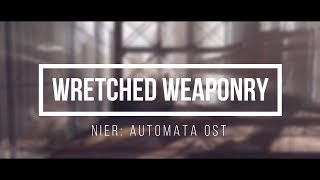 Nier: Automata OST - Wretched Weaponry with lyrics