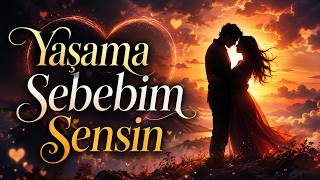 Yaşama Sevincim Sensin