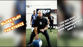 OL Mastermind Duke Manyweather Part 2 - Oline Play and The Stance