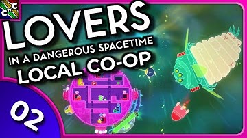 WORMHOLE ENGINE! | Lovers in a Dangerous Spacetime Episode 2 | Couch Play