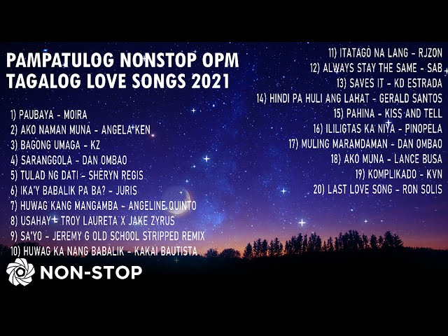 The Best Pampatulog OPM Tagalog Love Songs 2021 | NonStop class=