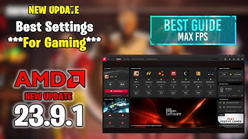 AMD Software:  New Update 23.9.1 Best Settings for Gaming