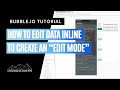 How to edit data inline (aka create an "edit mode") on Bubble.io