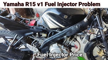 Yamaha R15 v1 Injector Problem/Solution/Yamaha R15 Injector Price And Fuel Pump Price