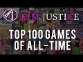 Kim justices top 100 games of all time