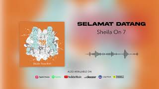 Sheila On 7 - Selamat Datang (Official Audio)