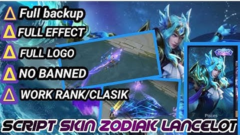 Script Skin Lancelot Zodiac full Effect + full backup + media fire